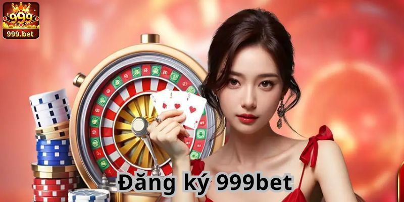 Lợi ích nhận về khi đăng ký 999bet thành công