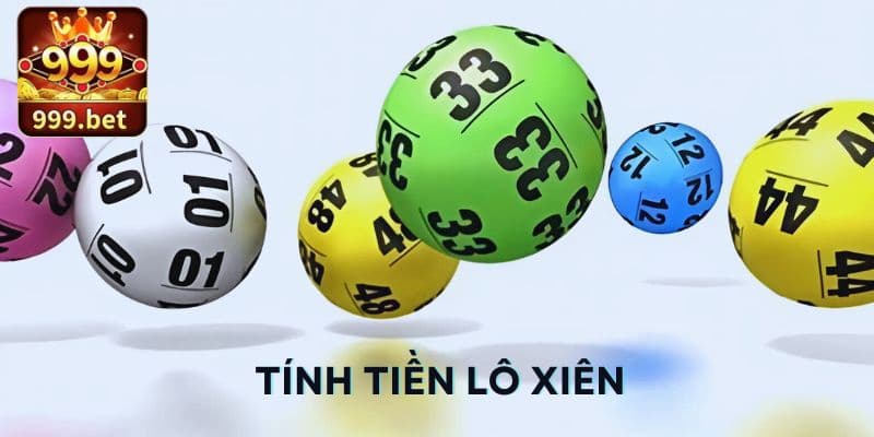 Tính tiền lô xiên chính xác như thế nào?