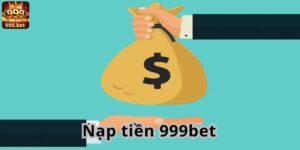 Những lợi ích khi thực hiện nạp tiền 999bet thành công