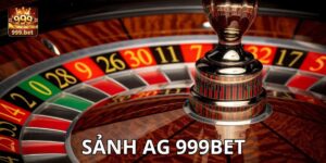 Sơ lược về sảnh AG 999bet