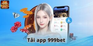 Những lý do nên tải app 999bet về điện thoại