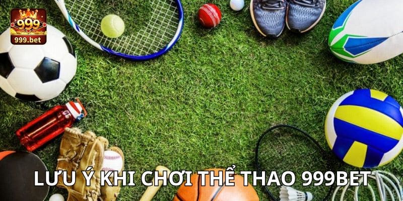 Lưu ý khi chơi cá độ thể thao cho anh em cược thủ